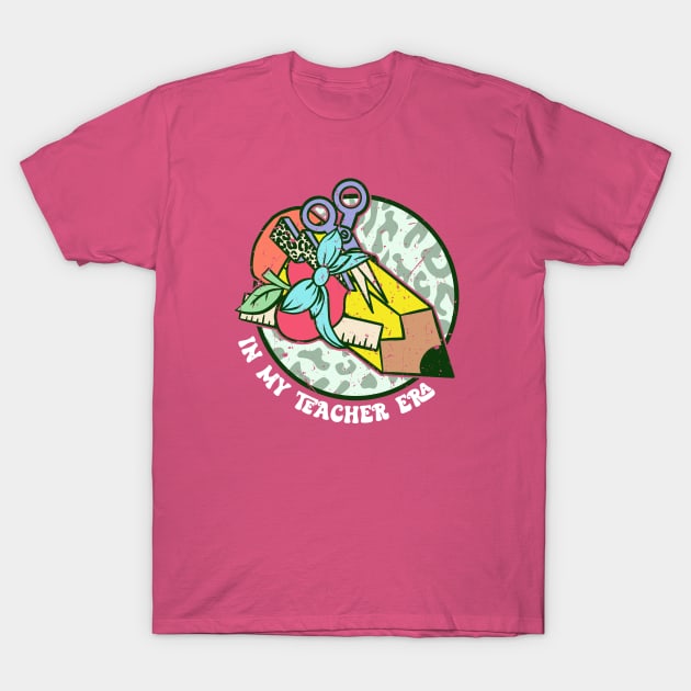 In my Teacher era T-Shirt by Zedeldesign